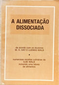 A ALIMENTAÇÃO DISSOCIADA.
