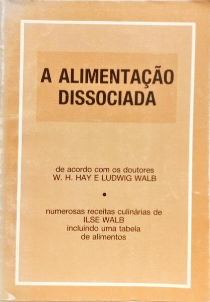 A ALIMENTAÇÃO DISSOCIADA.