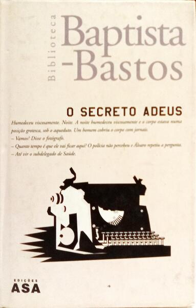O SECRETO ADEUS. [6.ª EDIÇÃO]