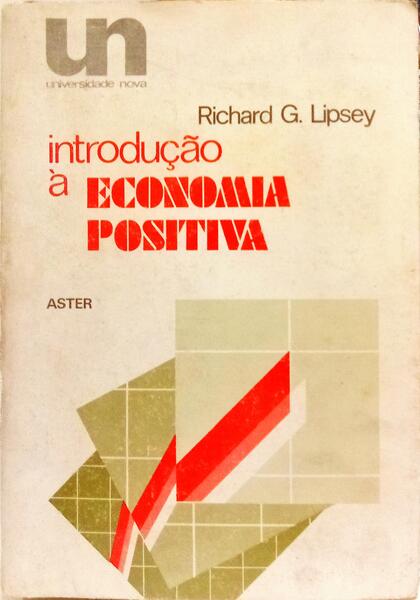 INTRODUÇÃO À ECONOMIA POSITIVA.