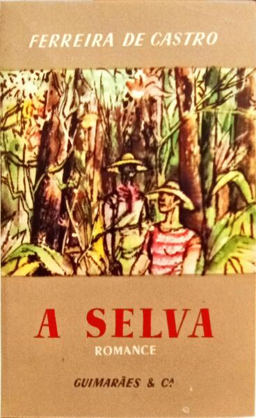 A SELVA. [17.ª EDIÇÃO]