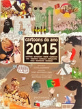 CARTOONS DO ANO 2015. [1.ª EDIÇÃO]