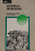 HISTÓRIAS DE MENINOS PARA QUEM NÃO FOR CRIANÇA.