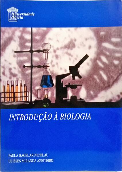 INTRODUÇÃO À BIOLOGIA. [1.ª EDIÇÃO, 1.ª IMPR.]
