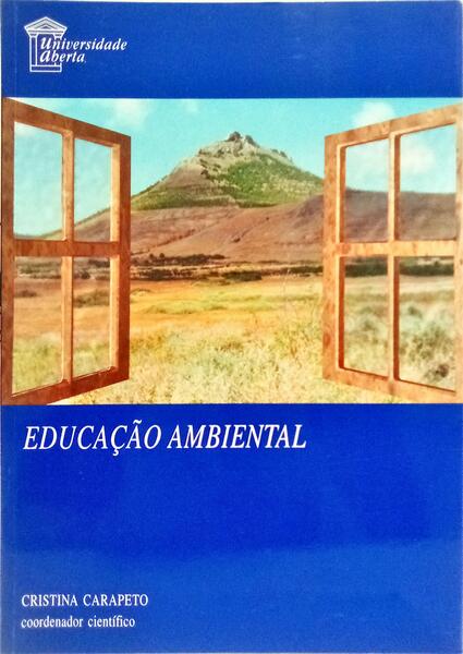 EDUCAÇÃO AMBIENTAL. [1.ª EDIÇÃO, 3.ª IMPR.]