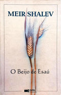 O BEIJO DE ESAÚ.