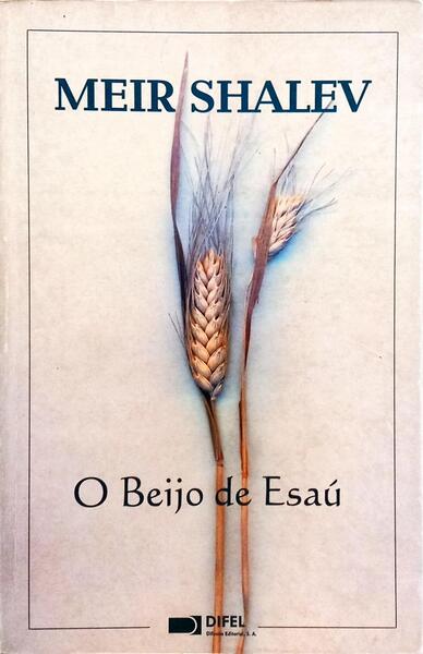 O BEIJO DE ESAÚ.