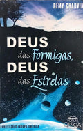 DEUS DAS FORMIGAS, DEUS DAS ESTRELAS.