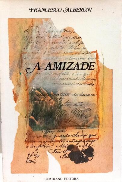 A AMIZADE. [5.ª EDIÇÃO]