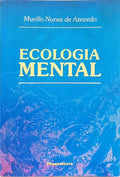 ECOLOGIA MENTAL. [1.ª EDIÇÃO]