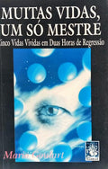 MUITAS VIDAS, UM SÓ MESTRE.