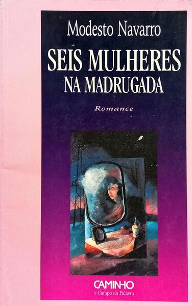 SEIS MULHERES NA MADRUGADA.