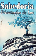 SABEDORIA, ORIENTAÇÕES DE LUZ.