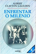 ENFRENTAR O MILÉNIO. [2.ª EDIÇÃO]