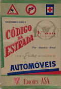 CÓDIGO DA ESTRADA PARA O EXAME DE CONDUTOR DE AUTOMÓVEIS. [5.ª EDIÇÃO]