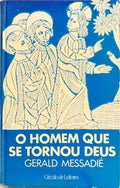 HOMEM QUE SE TORNOU DEUS.