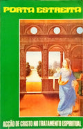 PORTA ESTREITA: ACÃ‡ÃƒO DE CRISTO NO TRATAMENTO ESPIRITUAL.