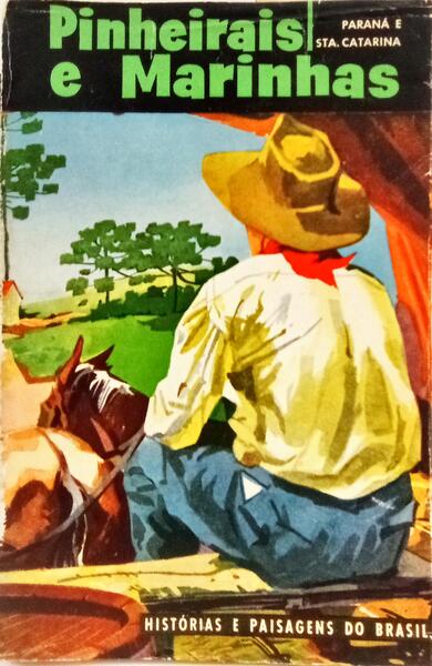 PINHEIRAIS E MARINHAS: PARANÁ E SANTA CATARINA.