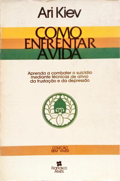 COMO ENFRENTAR A VIDA.