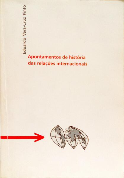APONTAMENTOS DE HISTÓRIA DAS RELAÇÕES INTERNACIONAIS.