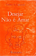 DESEJAR NÃO É AMAR. [2.ª EDIÇÃO, AUTOGRAFADO]