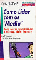 COMO LIDAR COM OS «MEDIA».