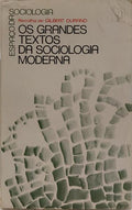 OS GRANDES TEXTOS DA SOCIOLOGIA MODERNA.