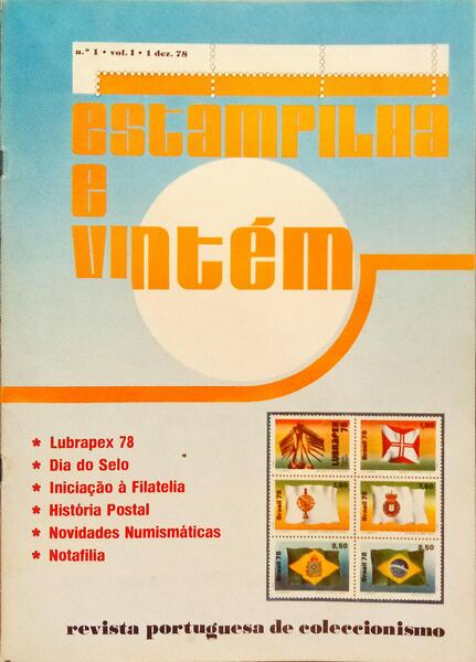 ESTAMPILHA E VINTÉM, N.º 1, VOL. I, 1 DEZEMBRO 1978 - N.º 12, VOL II, 1 OUTUBRO 1980.