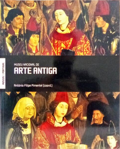 MUSEU NACIONAL DE ARTE ANTIGA.