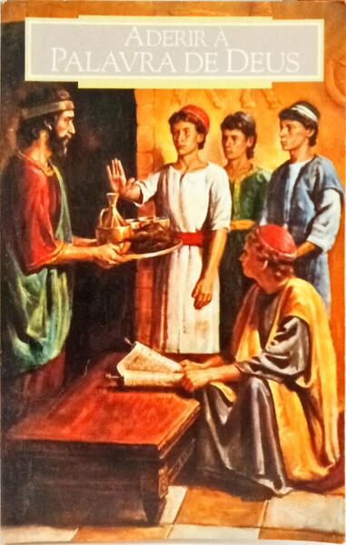ADERIR À PALAVRA DE DEUS.