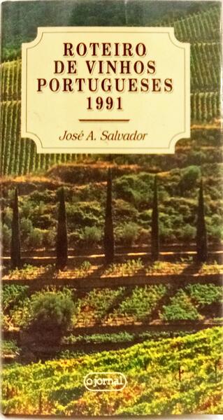 ROTEIRO DOS VINHOS PORTUGUESES, 91. [1.ª EDIÇÃO - ENC.]
