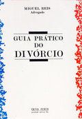GUIA PRÁTICO DO DIVÓRCIO POR MÚTUO CONSENTIMENTO.