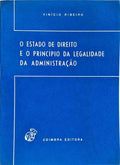 O ESTADO DE DIREITO E O PRINCÍPIO DE LEGALIDADE DA ADMINISTRAÇÃO.