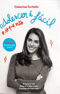 ADOLESCER É FACIL #SÓ QUE NÃO. [1.ª EDIÇÃO]