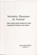 SEMINÁRIO DIOCESANO DO FUNCHAL.