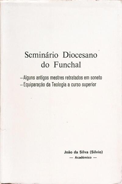 SEMINÁRIO DIOCESANO DO FUNCHAL.