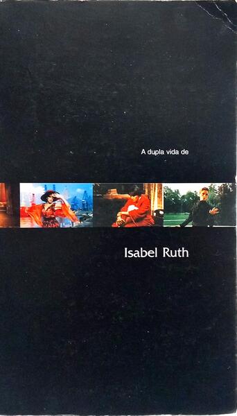 A DUPLA VIDA DE ISABEL RUTH.