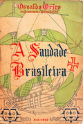 A SAUDADE BRASILEIRA.