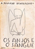 OS ANJOS E O SANGUE. [1.ª EDIÇÃO]
