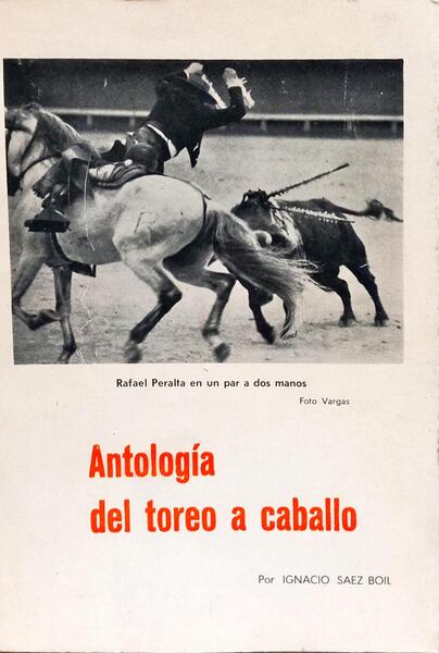ANTOLOGÍA DEL TOREO A CABALLO.