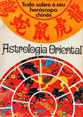 A ASTROLOGIA ORIENTAL. [4.ª EDIÇÃO]