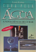 CURA PELA ÁGUA. [7.ª EDIÇÃO]