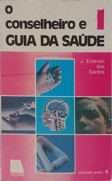 O CONSELHEIRO E GUIA DA SAÚDE. [2 VOLS.]