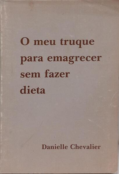 O MEU TRUQUE PARA EMAGRECER SEM FAZER DIETA.