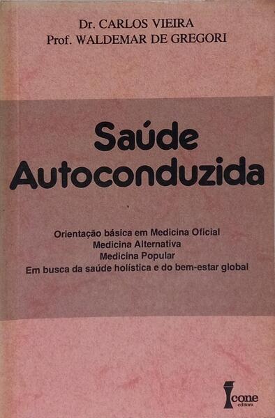 SAÚDE AUTOCONDUZIDA.