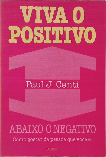 VIVA O POSITIVO.