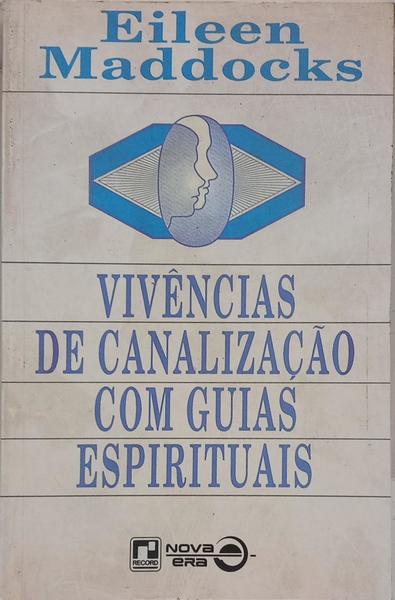 VIVÊNCIAS DE CANALIZAÇÃO COM GUIAS ESPIRITUAIS.