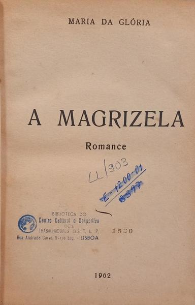 A MAGRIZELA.