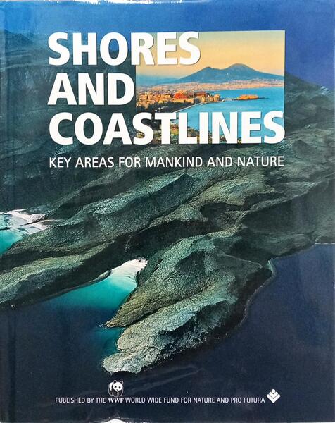 SHORES AND COASTLINES: KEY AREAS FOR MANKIND AND NATURE.