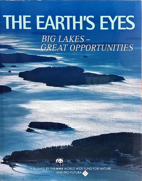 THE EARTH'S EYES: BIG LAKES, GREAT OPPORTUNITIES.